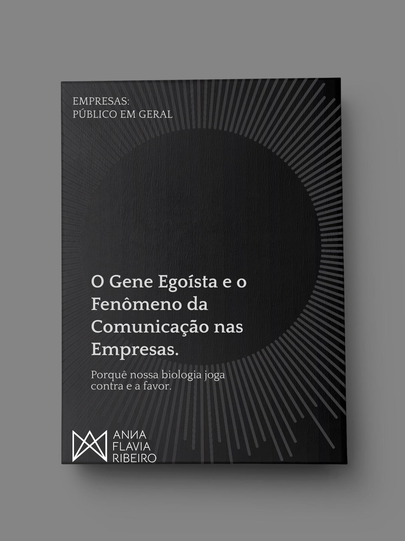 O Gene Egísta e o Fenômeno da Comunicação nas Empresas